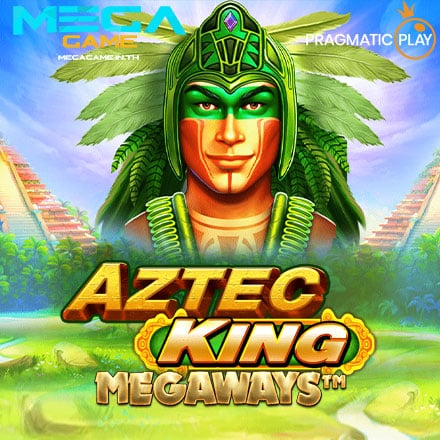 รูป Aztec King MEGAWAY