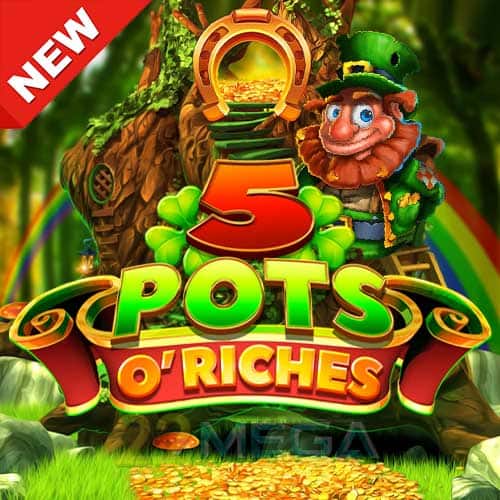 5 Pots o' Riches