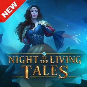 NIGHT OF THE LIVING TALES
